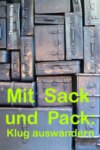 Mit Sack und Pack