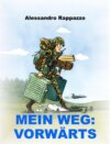 Mein Weg: Vorwärts