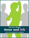 Anna und ich und unser Hausfreund (Teil 8)