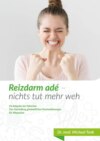 Reizdarm adé-nichts tut mehr weh