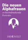 Die neuen Alphafrauen