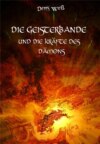 Die Geisterbande und die Kräfte des Dämons