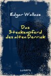 Das Steckenpferd des alten Derrick