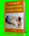 Die besten Sexgeschichten für den Urlaub - Band 8