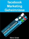 Facebook Marketing Geheimnisse