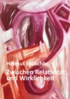 Zwischen Relativität und Wirklichkeit