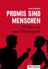 Promis sind Menschen – 20 Stars vor dem Diktiergerät