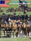 Pferdesoldaten 10 - Der Schlächter