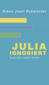 Julia ignoriert