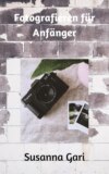 Fotografieren für Anfänger