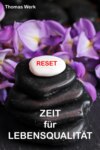 RESET - Zeit für Lebensqualität