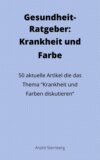 Gesundheit-Ratgeber: Krankheit und Farbe