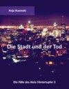 Die Stadt und der Tod