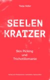 SEELENKRATZER Skin Picking und Trichotillomanie