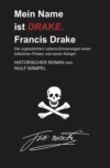 Mein Name ist DRAKE. Francis Drake