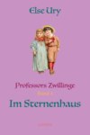 Professors Zwillinge im Sternenhaus