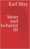 Satan und Ischariot III