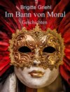 Im Bann von Moral