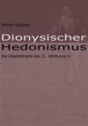 Dionysischer Hedonismus