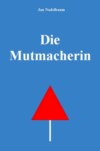 Die Mutmacherin