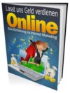 Lasst uns Geld verdienen online