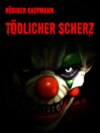 Tödlicher Scherz