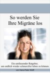 So werde ich meine Migräne los