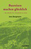 BUSREISEN MACHEN GLÜCKLICH