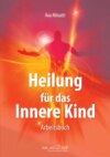 Heilung für das Innere Kind