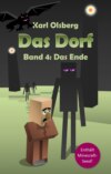 Das Dorf Band 4: Das Ende