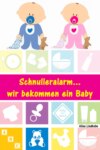 Schnulleralarm...wir bekommen ein Baby