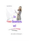 Die Power-Bewerbung, weil Sie eine gute Strategie brauchen!