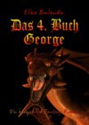 Das 4. Buch George