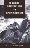 U-Boot-Abenteuer im Sperrgebiet