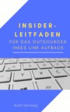 Insider-Leitfaden für das Outsourcen Ihres Link Aufbaus