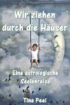 Wir ziehen durch die Häuser