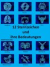 12 Sternzeichen und ihre Bedeutungen