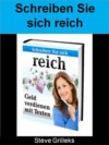 Schreiben Sie sich reich - Wie man mit Schreiben Geld verdienen kann