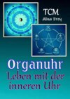 Organuhr - Leben mit der inneren Uhr