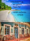 Urlaubsbetrug, wir geben Tipps für einen sicheren Urlaub