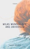 Milas Wunschliste ans Universum