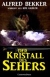 Der Kristall des Sehers: Unheimlicher Roman