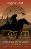 Kyla – Kriegerin der grünen Wasser