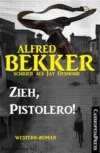 Zieh, Pistolero! (Western-Roman)