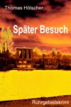 Später Besuch