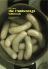 Die Frankensaga – Vollfettstufe