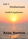 Leas Nordseetraum. Endlich angekommen