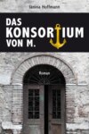 Das Konsortium von M.