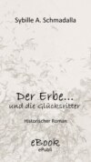 Der Erbe ...und die Glücksritter