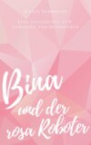 Bina und der rosa Roboter